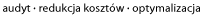 audyt - redukcja kosztów - optymalizacja